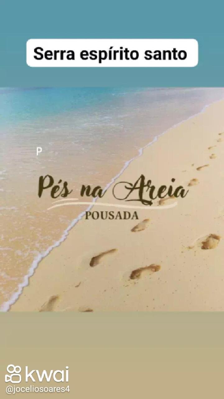 塞拉 Pousada Pes Na Areia酒店 外观 照片